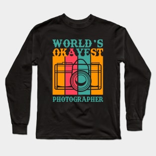 Vintage Photography Camera, Worlds Okayest Photographer Gift Long Sleeve T-Shirt